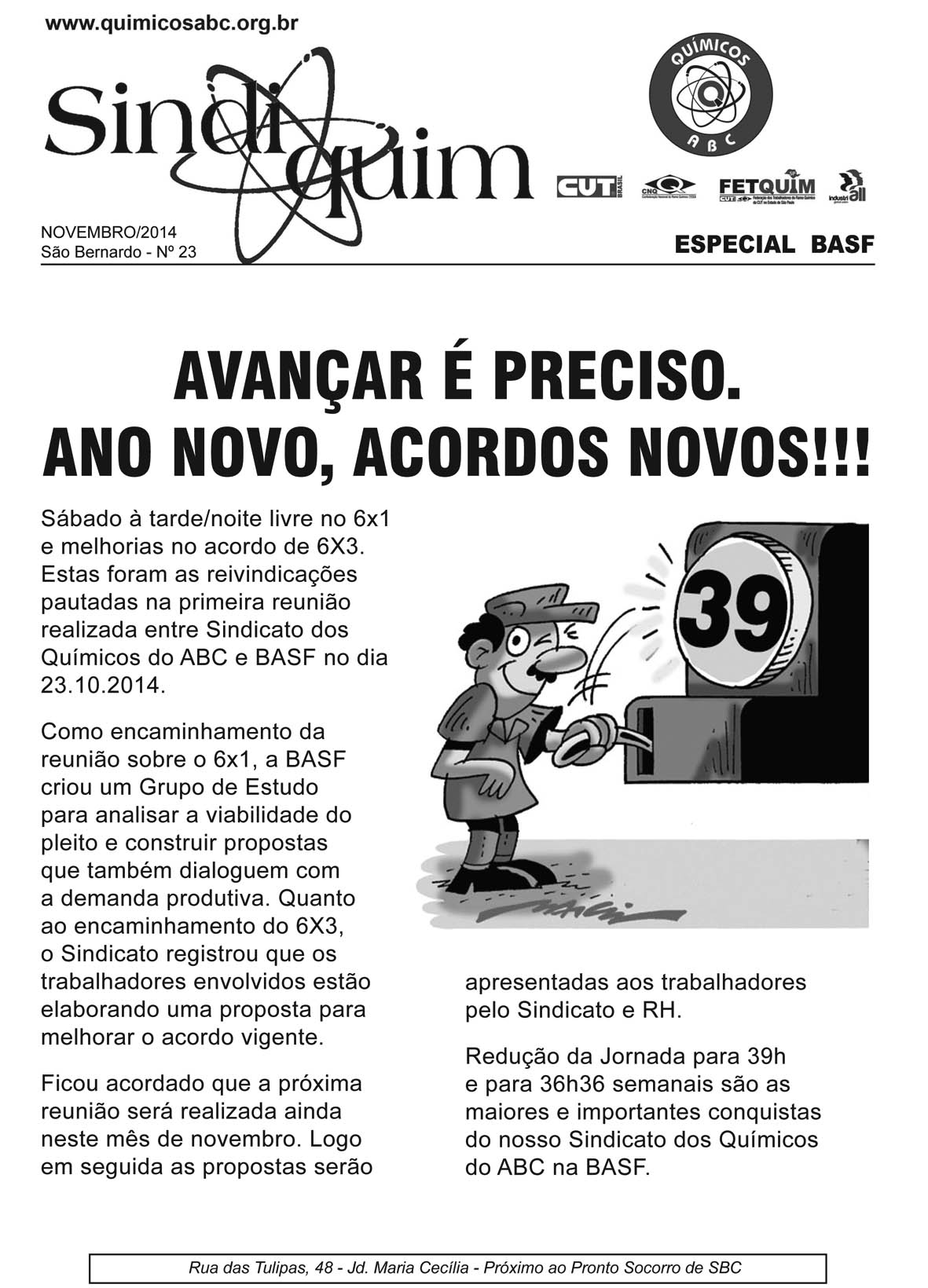 AVANÇAR É PRECISO. ANO NOVO, ACORDOS NOVOS!!!