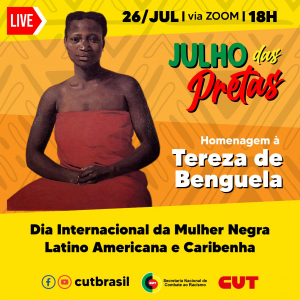 Cartaz live Julho das Pretas CUT Nacional homenageia Tereza de Benguela