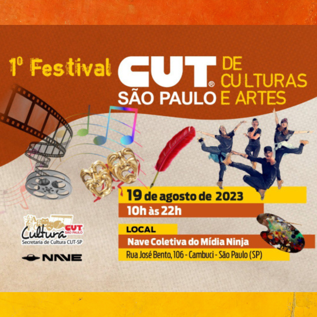 1º Festival CUT-SP de Culturas e Artes será dia 19 na capital. Prestigie!