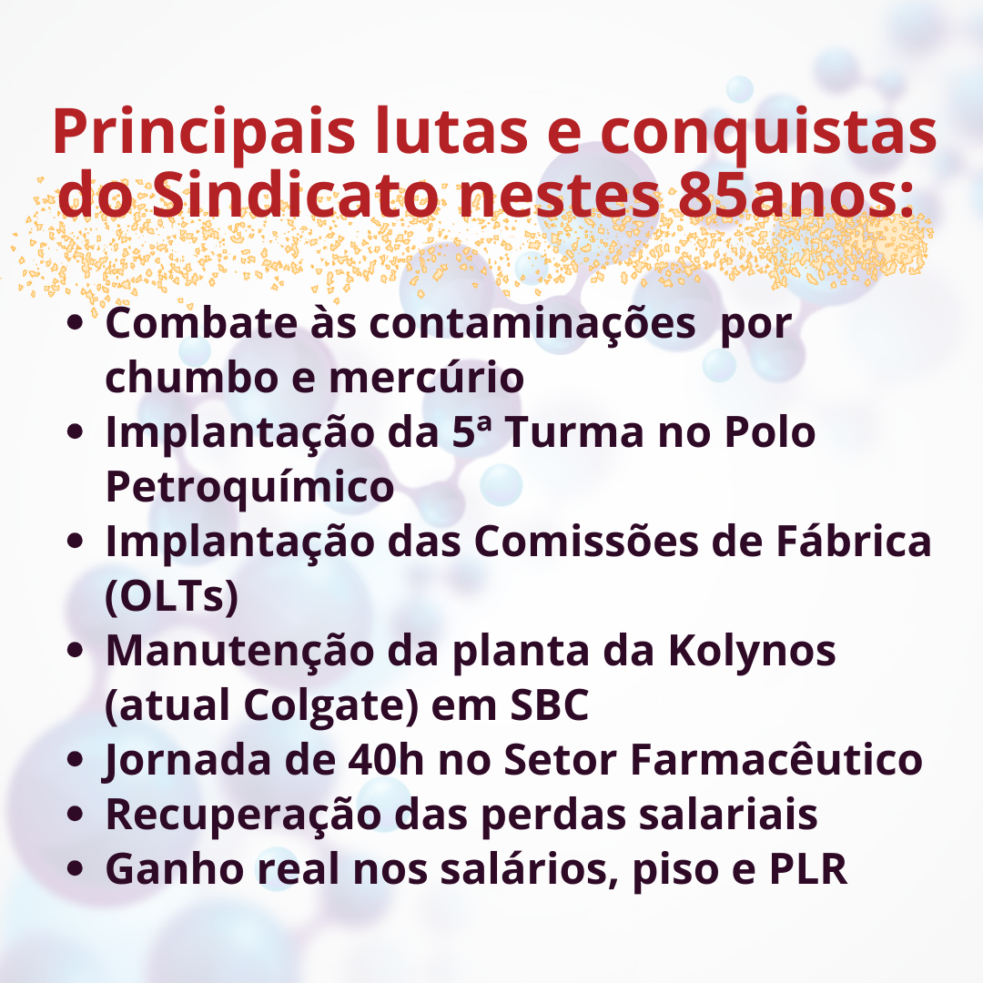 Neste 8 de outubro o Sindicato dos Químicos do ABC completa 85 anos